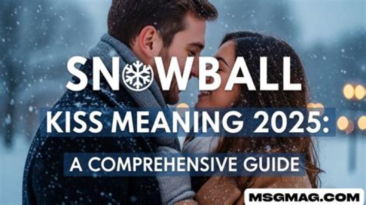 Snowball Kiss Meaning: Unveiling the Charm and Symbolism Behind This Unique Gesture