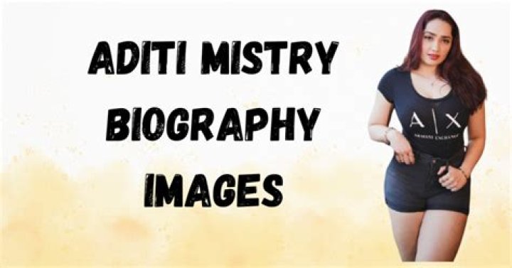 Aditi Mistry Age Biography: Unveiling the Life and Journey of a Rising Star