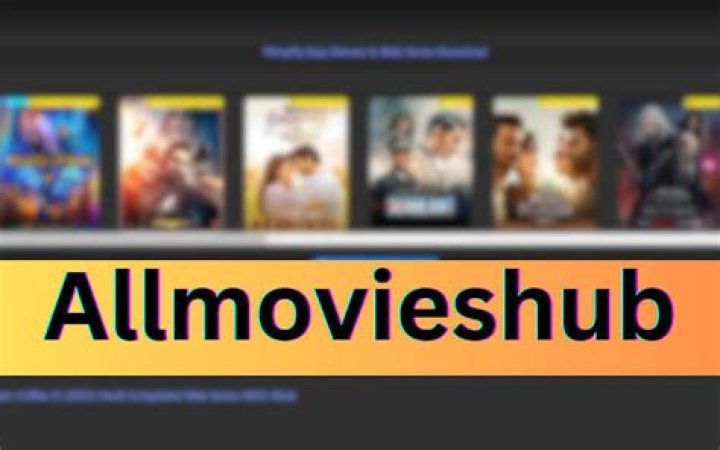 AllMovieHub: The Ultimate Destination for Movie Enthusiasts