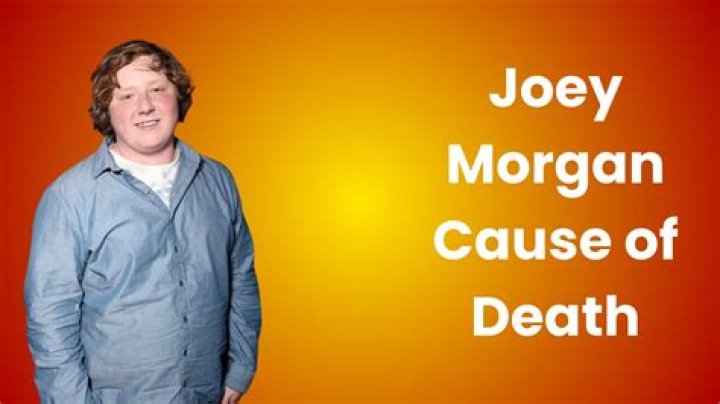 Joey Morgan Cause of Death: Unveiling the Truth Behind the Tragic Loss
