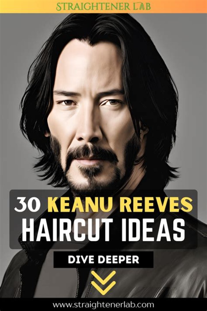 Keanu Reeves Haircut Name: The Style That Defines a Hollywood Icon