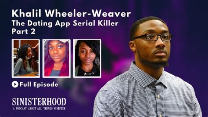 Khalil Wheeler-Weaver: The Chilling True Story of a Serial Killer