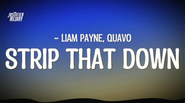 Liam Payne & Quavo - Strip That Down Lyrics | Official Lyrics