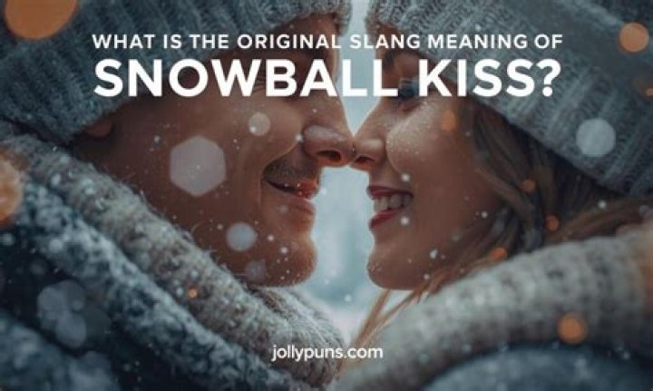 Understanding the Meaning of Snowball Kiss: A Comprehensive Guide