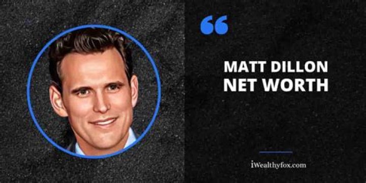 Exploring the Net Worth of Matt Dillon: A Comprehensive Overview