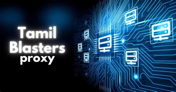 Tamilblasters Proxy: Your Ultimate Guide to Accessing Tamil Movies
