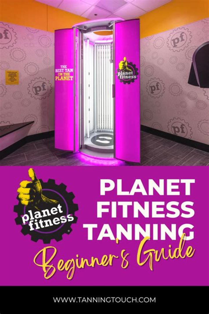 Tanning at Planet Fitness: Everything You Need to Know About the Ultimate Gym Experience