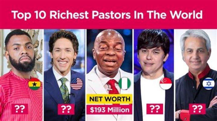 Wealthiest Pastors: Top 100 Richest Pastors in the World [2023]