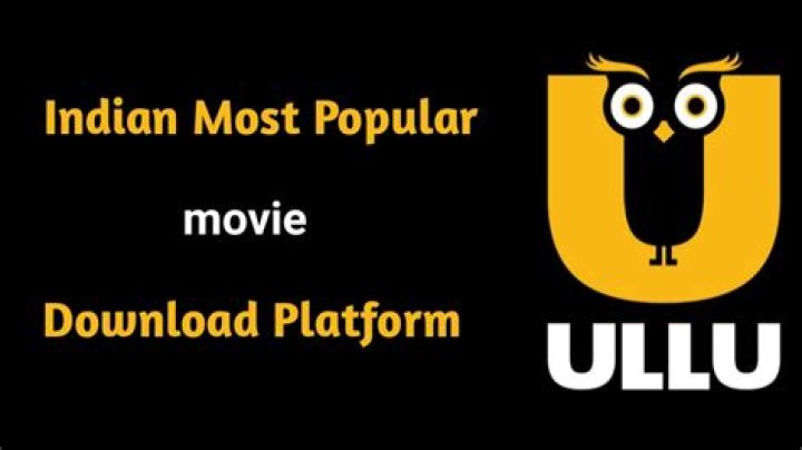 Ullu Movie Download: Your Ultimate Guide to Legitimate Streaming and Downloads