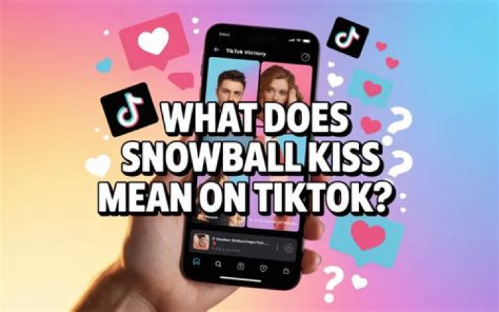 Snowball Kiss on TikTok: The Meaning Behind the Viral Trend